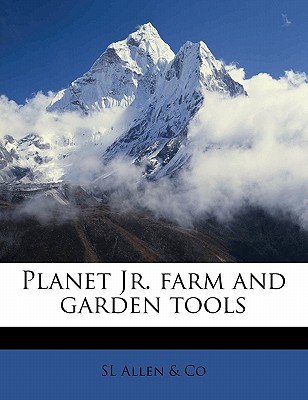 Planet JR. Farm and Garden Tools